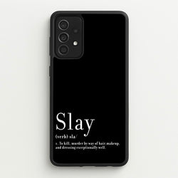 Slay  - RuPaul Phone Case for Galaxy A52 / A52s