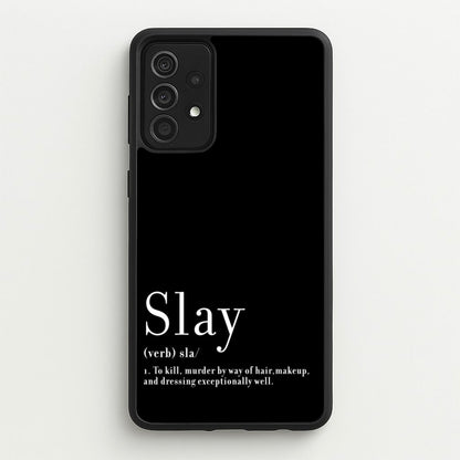 Slay  - RuPaul Phone Case for Galaxy A52 / A52s