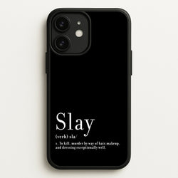 Slay  - RuPaul Phone Case for iPhone 11