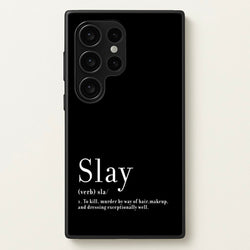Slay  - RuPaul Phone Case for Galaxy S24 Ultra