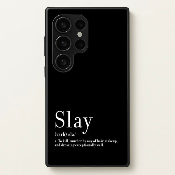 Slay  - RuPaul Phone Case for Galaxy S24 Ultra