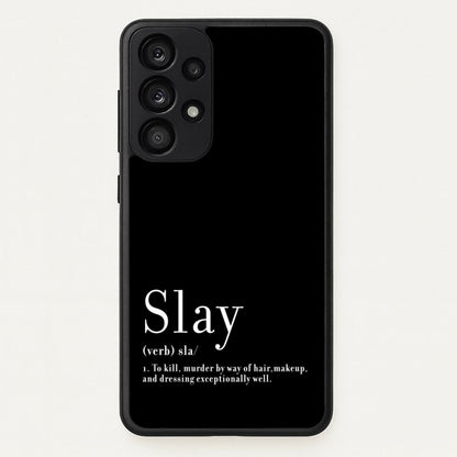 Slay  - RuPaul Phone Case for Galaxy A33