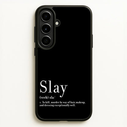 Slay  - RuPaul Phone Case for Galaxy A56