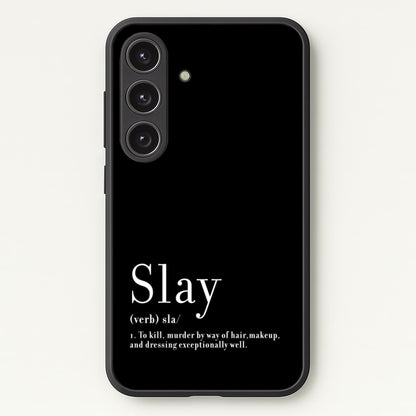 Slay  - RuPaul Phone Case for Galaxy S24FE