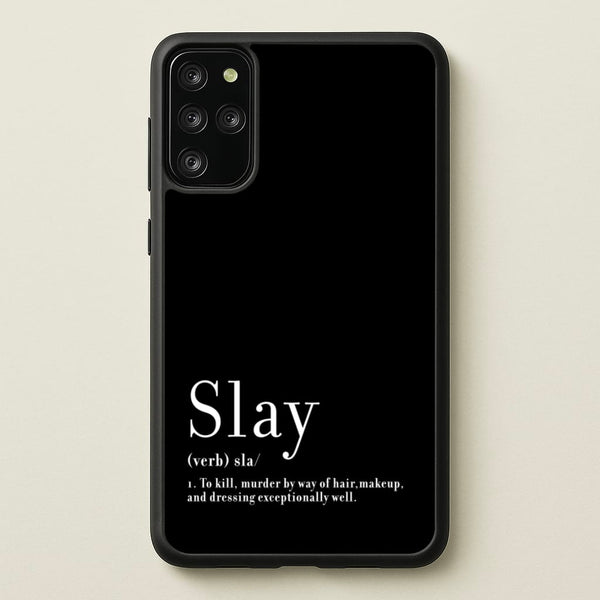 Slay  - RuPaul Phone Case for Galaxy S20 Plus