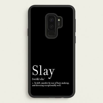 Slay  - RuPaul Phone Case for Galaxy S9 Plus