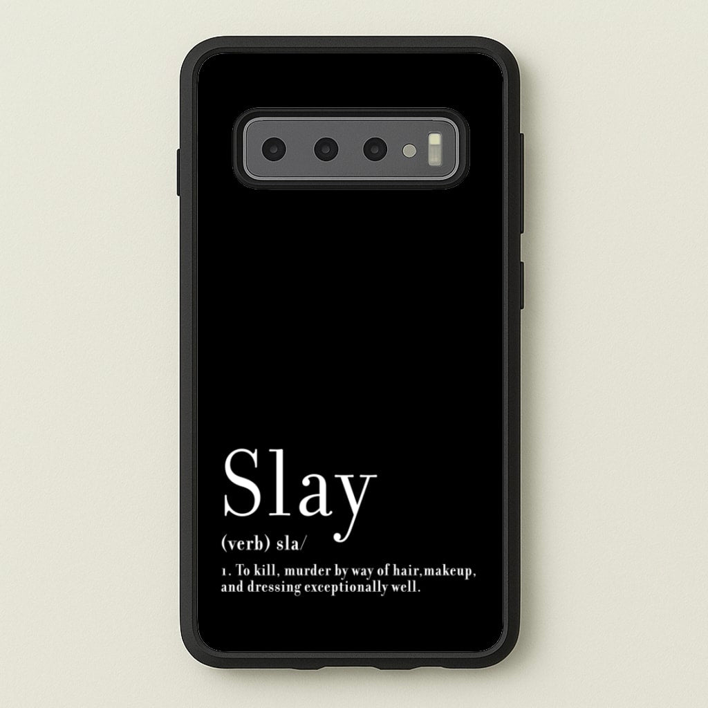 Slay  - RuPaul Phone Case for Galaxy S10 Plus
