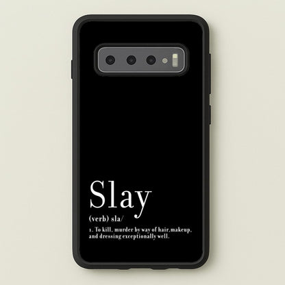 Slay  - RuPaul Phone Case for Galaxy S10
