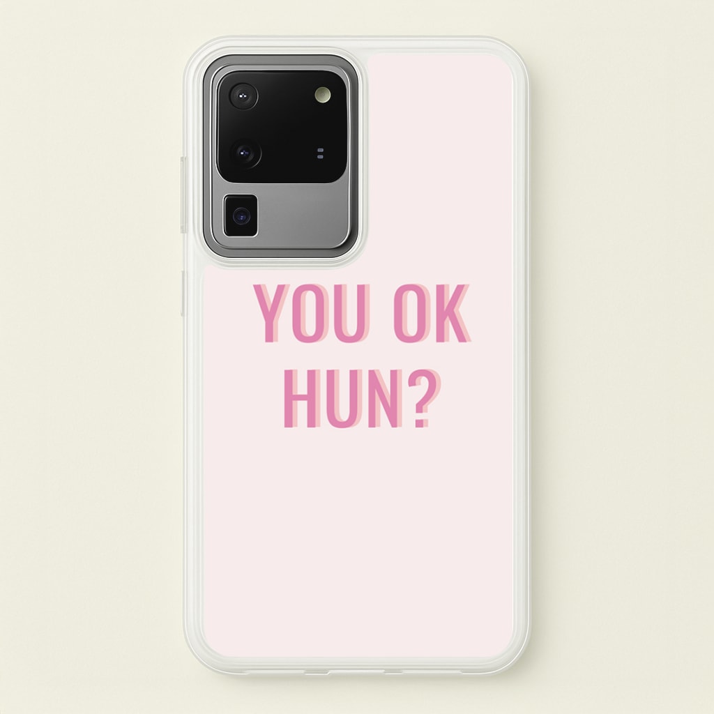 You OK Hun?  - Quotes Phone Case for Galaxy S20 Ultra