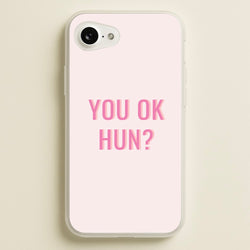 You OK Hun?  - Quotes Phone Case for iPhone 16e