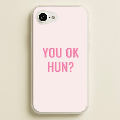 You OK Hun?  - Quotes Phone Case for iPhone 16e