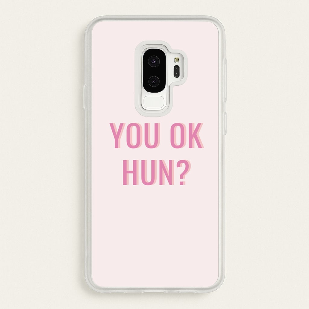 You OK Hun?  - Quotes Phone Case for Galaxy S9 Plus