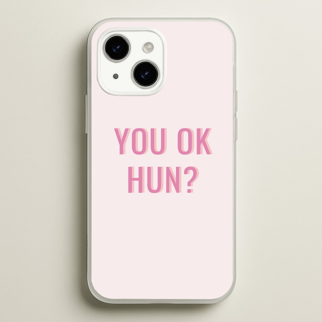You OK Hun?  - Quotes Phone Case for iPhone 14 Plus