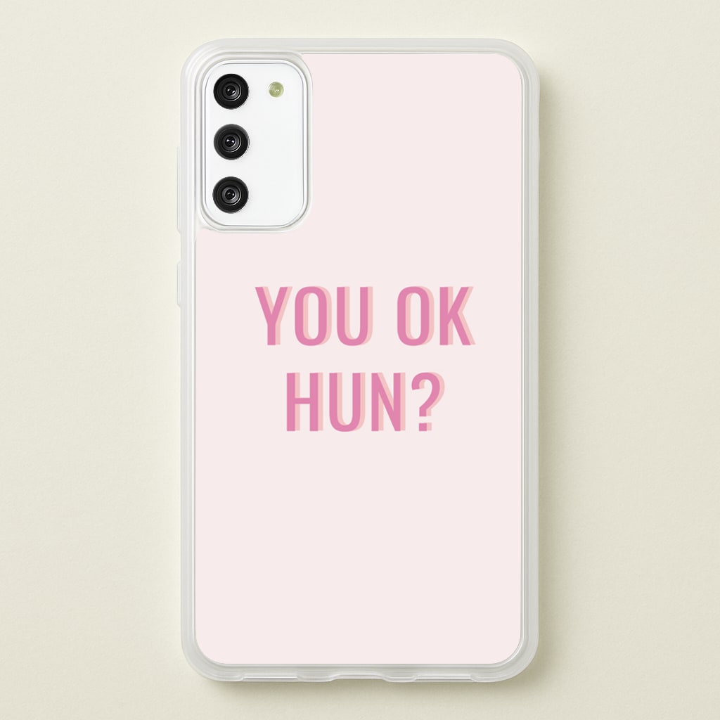You OK Hun?  - Quotes Phone Case for Galaxy A41