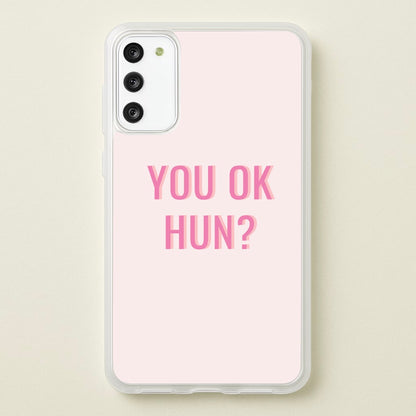 You OK Hun?  - Quotes Phone Case for Galaxy A41