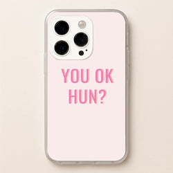 You OK Hun?  - Quotes Phone Case for iPhone 14 Pro Max