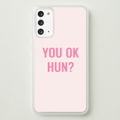 You OK Hun?  - Quotes Phone Case for Galaxy Note 20