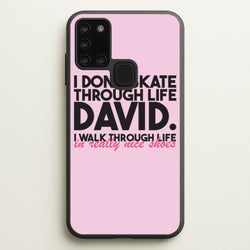 I Don't Skate Through Life David  - Schitt's Creek Phone Case for Galaxy A21s