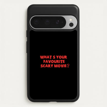 What's Your Favourite Scary Movie - Halloween  - Scream Phone Case for Google Pixel 9 Pro XL