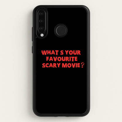 What's Your Favourite Scary Movie - Halloween  - Scream Phone Case for Huawei P30 Lite