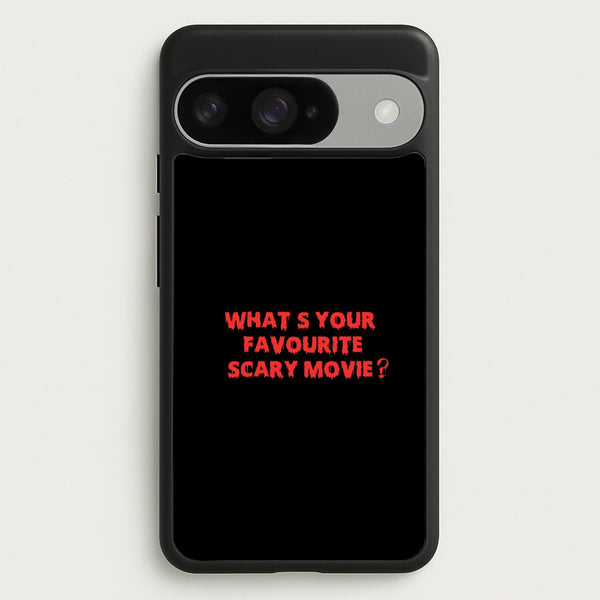 What's Your Favourite Scary Movie - Scream Phone Case for Google Pixel 10 / 10 Pro