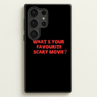 What's Your Favourite Scary Movie - Halloween  - Scream Phone Case for Galaxy S25 Ultra