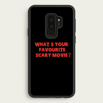 What's Your Favourite Scary Movie - Halloween  - Scream Phone Case for Galaxy S9 Plus