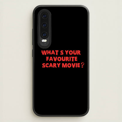 What's Your Favourite Scary Movie - Scream  - Scream Phone Case for Huawei P30