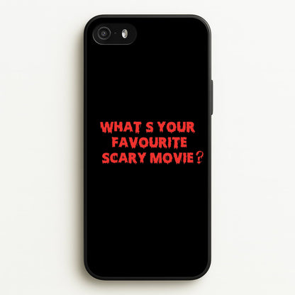 What's Your Favourite Scary Movie - Halloween  - Scream Phone Case for iPhone 5 / 5s / SE 2016