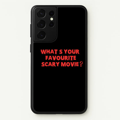What's Your Favourite Scary Movie - Halloween  - Scream Phone Case for Galaxy S21 Ultra