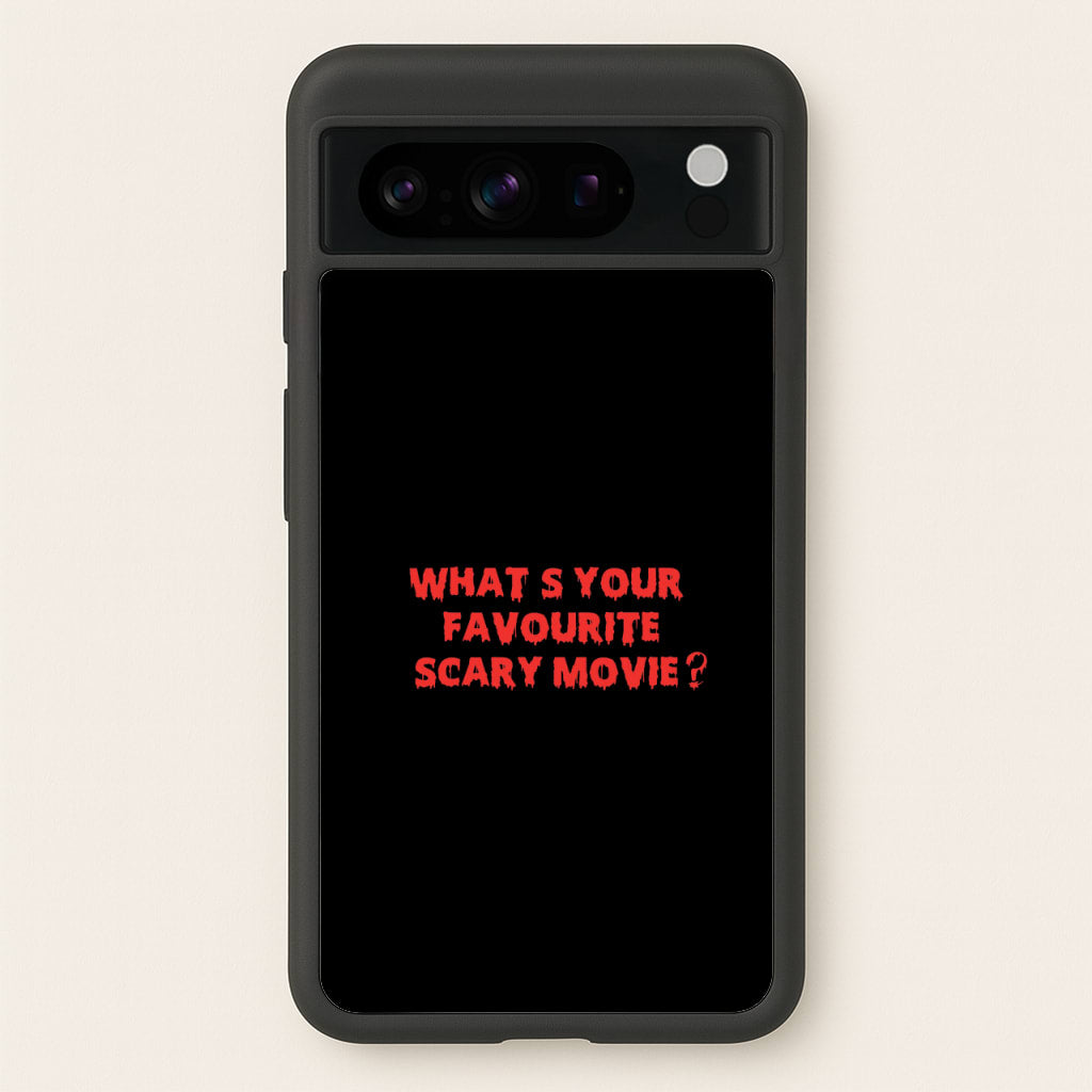 What's Your Favourite Scary Movie - Halloween  - Scream Phone Case for Google Pixel 8 Pro