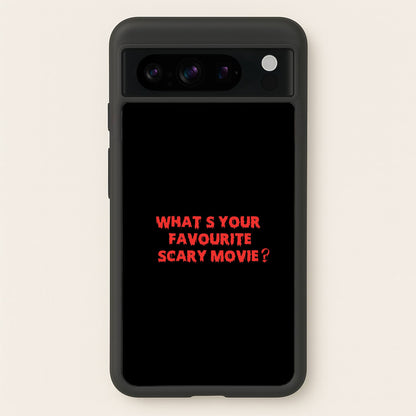 What's Your Favourite Scary Movie - Halloween  - Scream Phone Case for Google Pixel 8 Pro