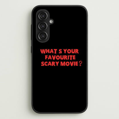 What's Your Favourite Scary Movie - Halloween  - Scream Phone Case for Galaxy S23FE