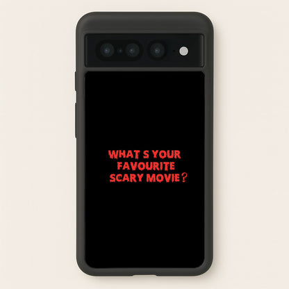 What's Your Favourite Scary Movie - Scream  - Scream Phone Case for Google Pixel 7 Pro