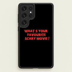 What's Your Favourite Scary Movie - Halloween  - Scream Phone Case for Galaxy S22 Ultra