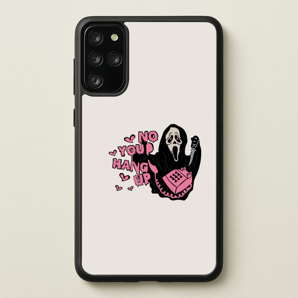 No You Hang Up - Halloween  - Scream Phone Case for Galaxy S20 Plus