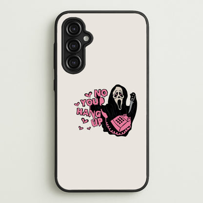 No You Hang Up - Halloween  - Scream Phone Case for Galaxy A14