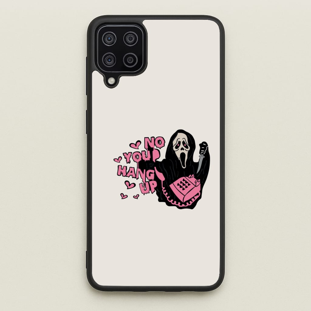 No You Hang Up - Halloween  - Scream Phone Case for Galaxy A12