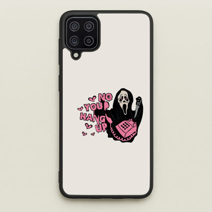 No You Hang Up - Halloween  - Scream Phone Case for Galaxy A12