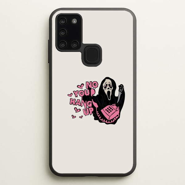 No You Hang Up - Halloween  - Scream Phone Case for Galaxy A21s