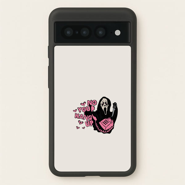 No You Hang Up - Halloween  - Scream Phone Case for Google Pixel 7 Pro