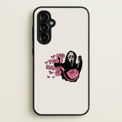No You Hang Up - Halloween  - Scream Phone Case for Galaxy A54