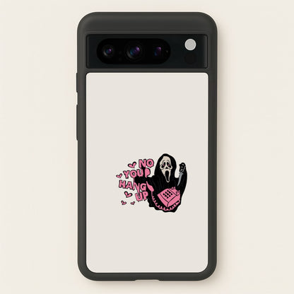 No You Hang Up - Halloween  - Scream Phone Case for Google Pixel 8 Pro