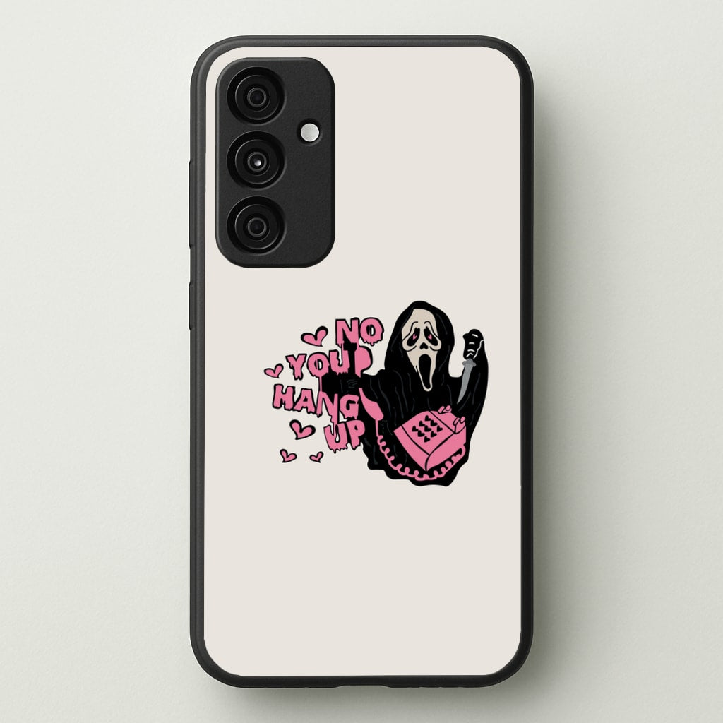 No You Hang Up - Halloween  - Scream Phone Case for Galaxy A15