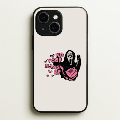 No You Hang Up - Halloween  - Scream Phone Case for iPhone 14 Plus