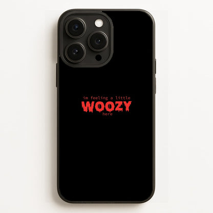 Im Feeling A Little Woozy Here - Halloween  - Scream Phone Case for iPhone 16 Pro Max