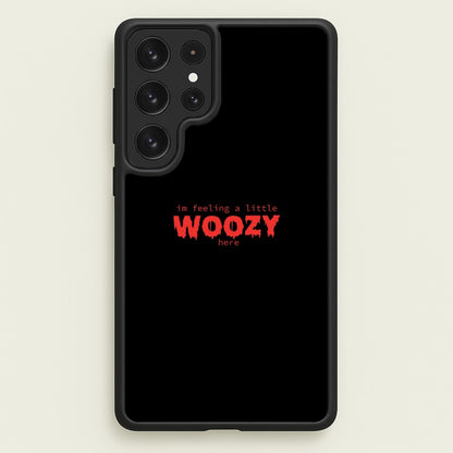 Im Feeling A Little Woozy Here - Halloween  - Scream Phone Case for Galaxy S22 Ultra