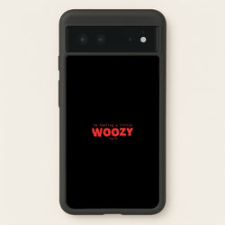 Im Feeling A Little Woozy Here - Halloween  - Scream Phone Case for Google Pixel 6