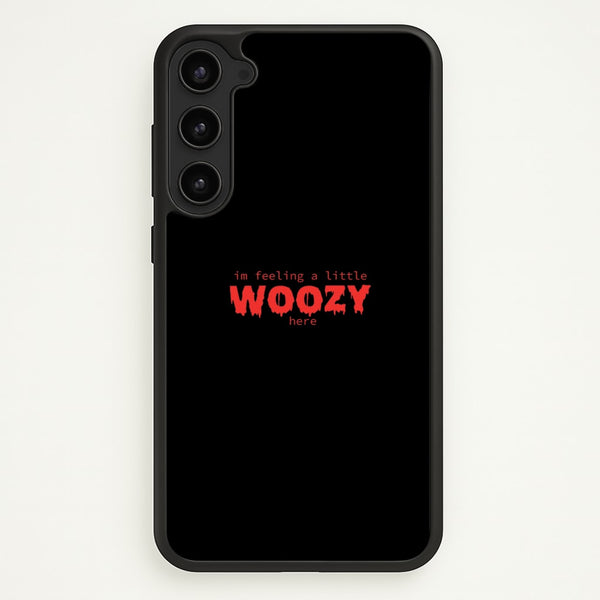Im Feeling A Little Woozy Here - Halloween  - Scream Phone Case for Galaxy S23 Plus