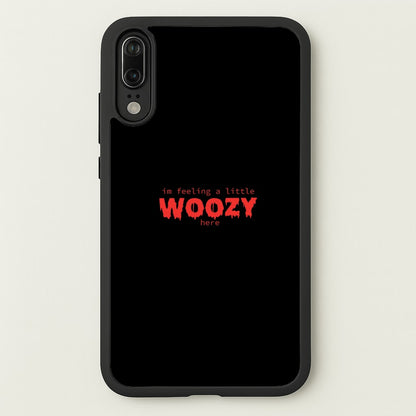 Im Feeling A Little Woozy Here - Halloween  - Scream Phone Case for Huawei P20